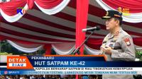 KAPOLDA BERHARAP SATPAM DI RIAU TINGKATKAN KEMAMPUAN