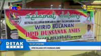 PLAY (klik di sini) WIRID BULANAN DPD DUNSANAK ANIES